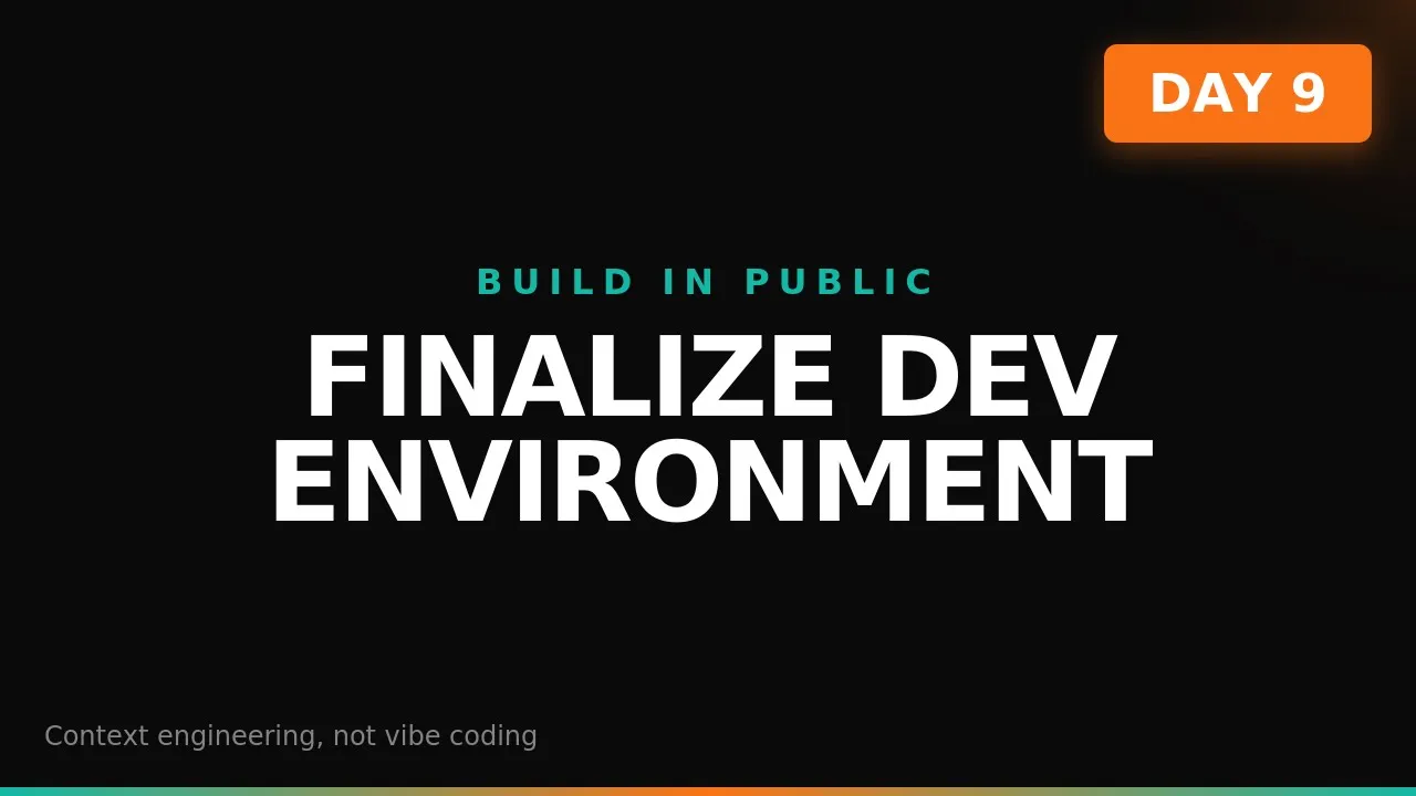 Build in Public Day 9: Local Server — Getting Everything Running